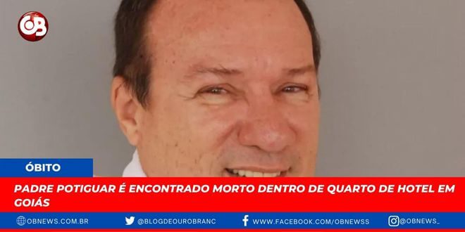 Padre potiguar é encontrado morto dentro de quarto de hotel em Goiás