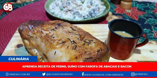 Aprenda receita de pernil suíno com farofa de abacaxi e bacon