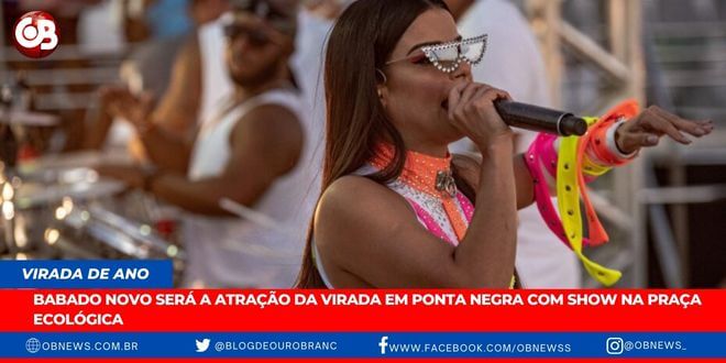 atração da virada em Ponta Negra