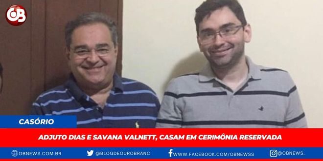 Adjuto Dias e Savana Valnett, casam em cerimônia reservada