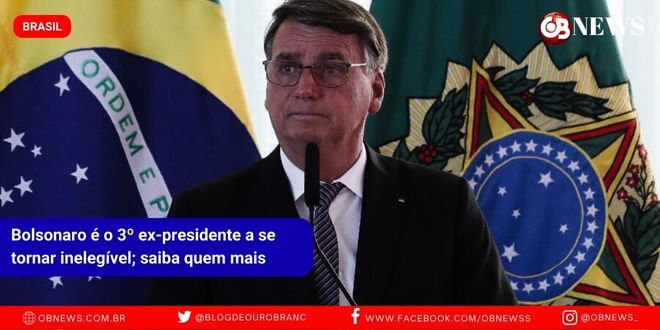 Bolsonaro é o 3º ex-presidente a se tornar inelegível; saiba quem mais