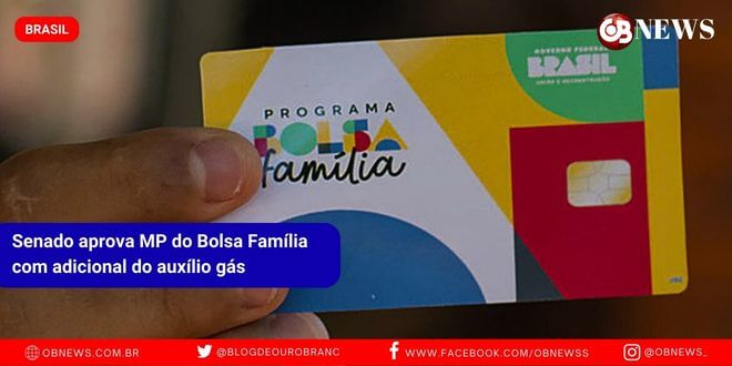 Senado aprova MP do Bolsa Família com adicional do auxílio gás