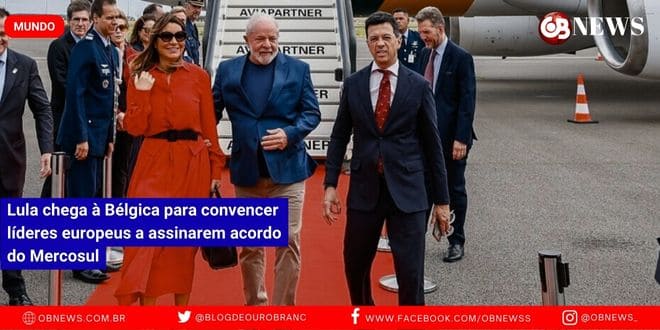 Lula chega à Bélgica para convencer líderes europeus a assinarem acordo do Mercosul