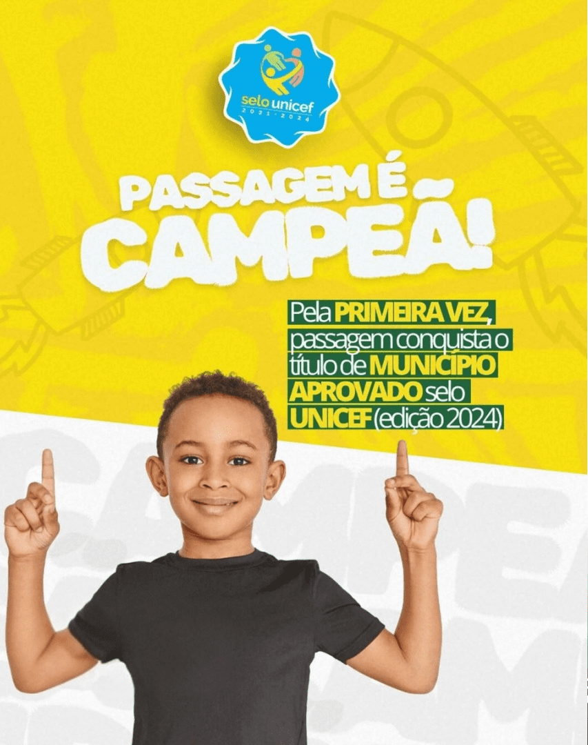 PASSAGEM CONQUISTA O SELO UNICEF PELA PRIMEIRA VEZ